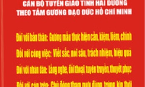 Hải Dương ban hành chuẩn mực đạo đức cán bộ tuyên giáo theo tấm gương đạo đức Hồ Chí Minh